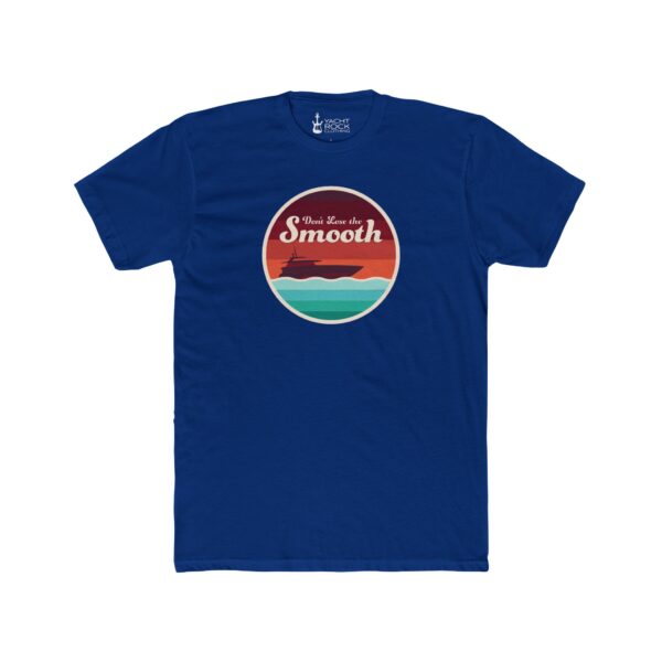 Don't Lose the Smooth - Men's Tee - Image 7