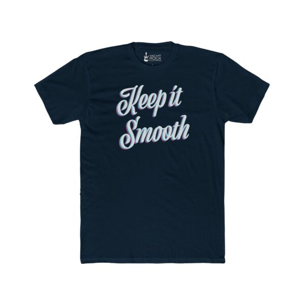 Keep It Smooth - Men's Tee - Image 7