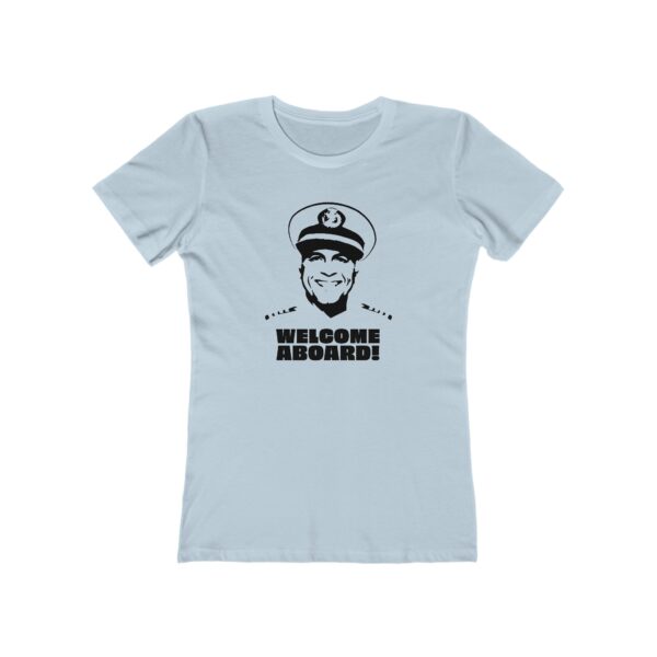 Welcome Aboard! - Women's Tee - Image 6