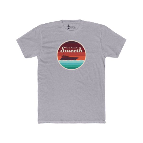 Don't Lose the Smooth - Men's Tee - Image 4