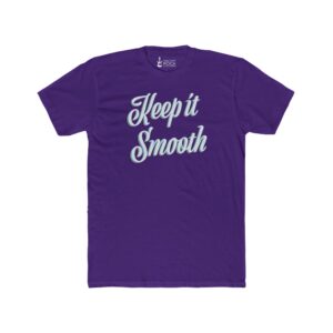 Keep It Smooth – Men’s Tee