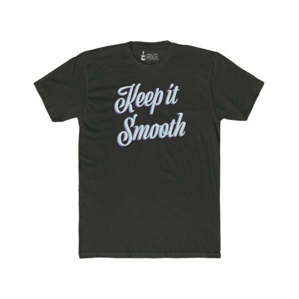 Keep It Smooth - Men's Tee - Image 5