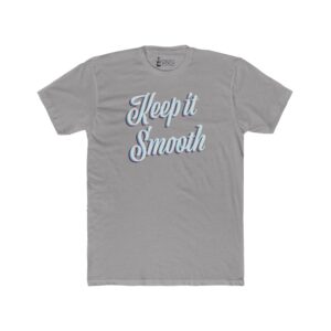 Keep It Smooth – Men’s Tee