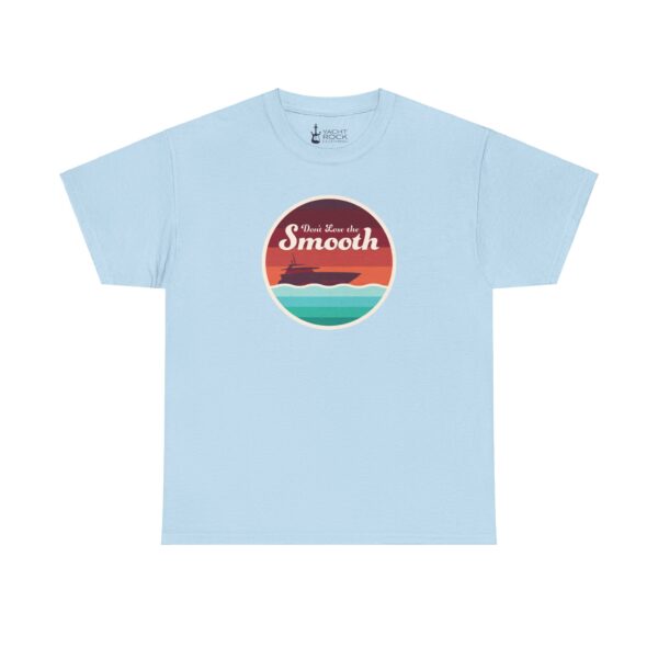 Don't Lose the Smooth - Unisex Tee - Image 7