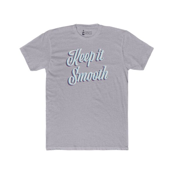 Keep It Smooth - Men's Tee - Image 4