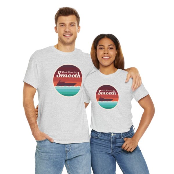 Don't Lose the Smooth - Unisex Tee - Image 16