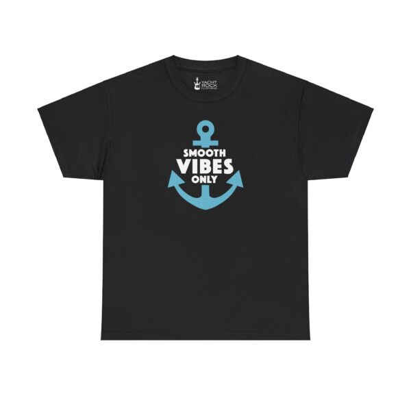 Smooth Vibes Only - Unisex Tee - Image 3