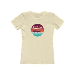 Don’t Lose the Smooth – Women’s Tee