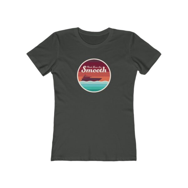 Don't Lose the Smooth - Women's Tee - Image 4