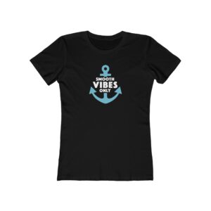 Smooth Vibes Only – Women’s Tee