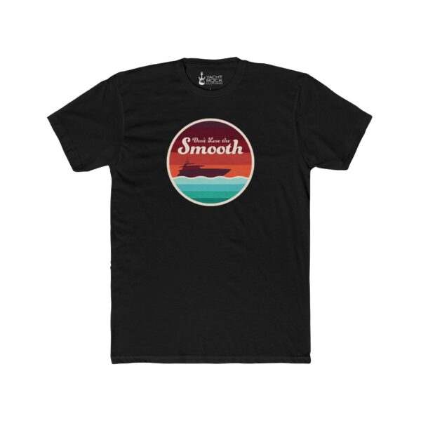 Don't Lose the Smooth - Men's Tee - Image 3