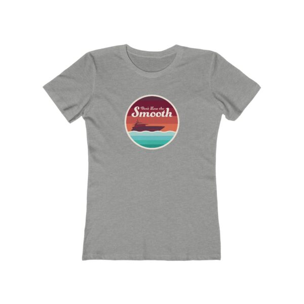 Don't Lose the Smooth - Women's Tee - Image 3