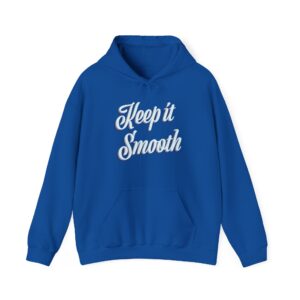 Keep It Smooth – Pullover Hoodie