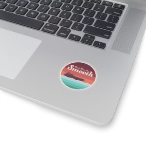 Don’t Lose the Smooth – Sticker