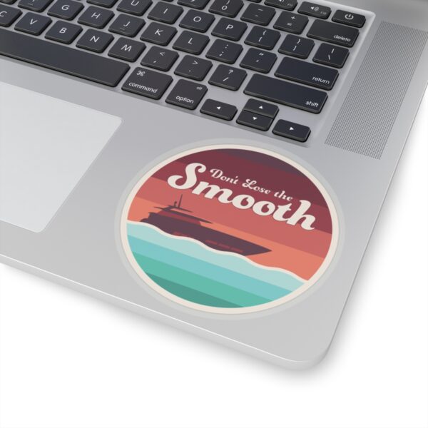 Don't Lose the Smooth - Sticker - Image 6