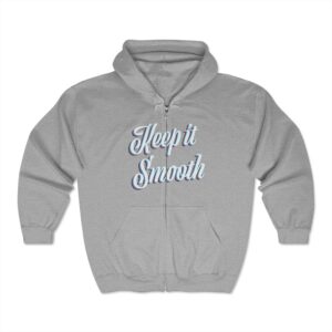 Keep It Smooth – Zip Up Hoodie